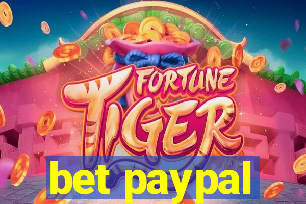 bet paypal